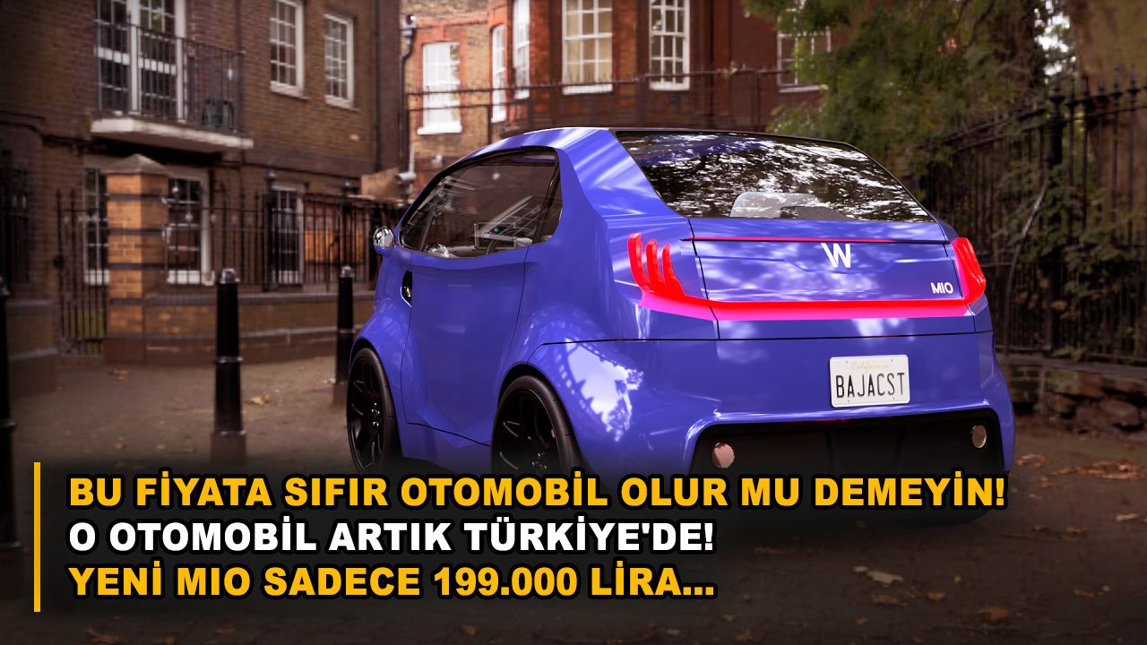 Bu fiyata sıfır otomobil olur mu demeyin! O otomobil artık Türkiye'de! Yeni MIO Sadece 199.000 lira…
