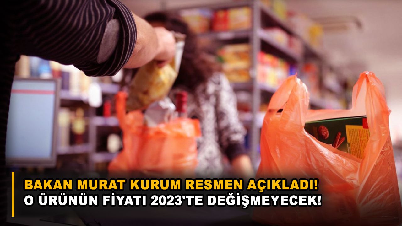 Bakan Murat Kurum resmen açıkladı! O ürünün fiyatı 2023'te değişmeyecek!
